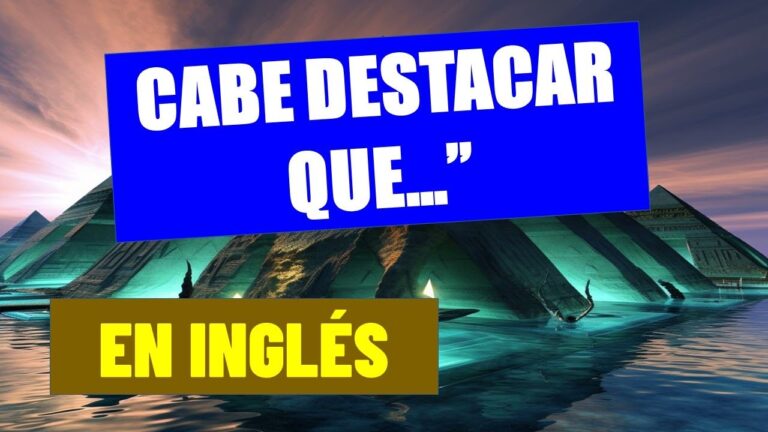 Highlighting the Importance: Cabe Destacar en Inglés